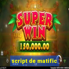 script de matific